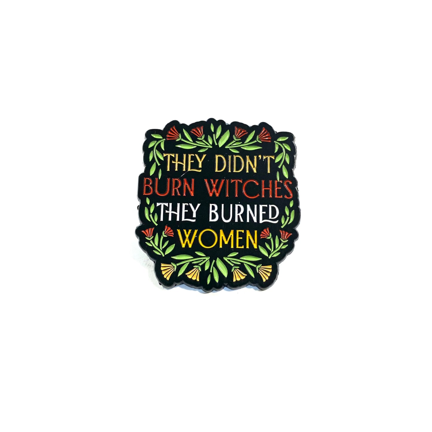 Burned Woman pin