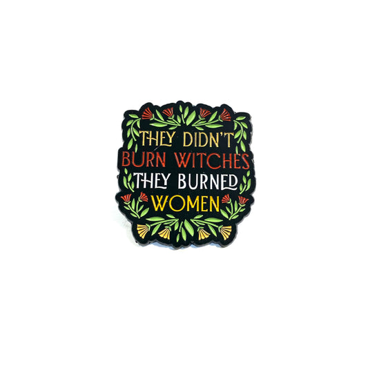 Burned Woman pin
