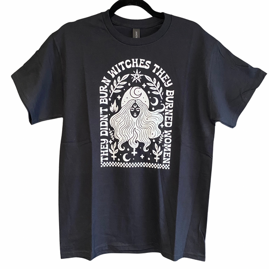 They Burned Woman T-Shirt