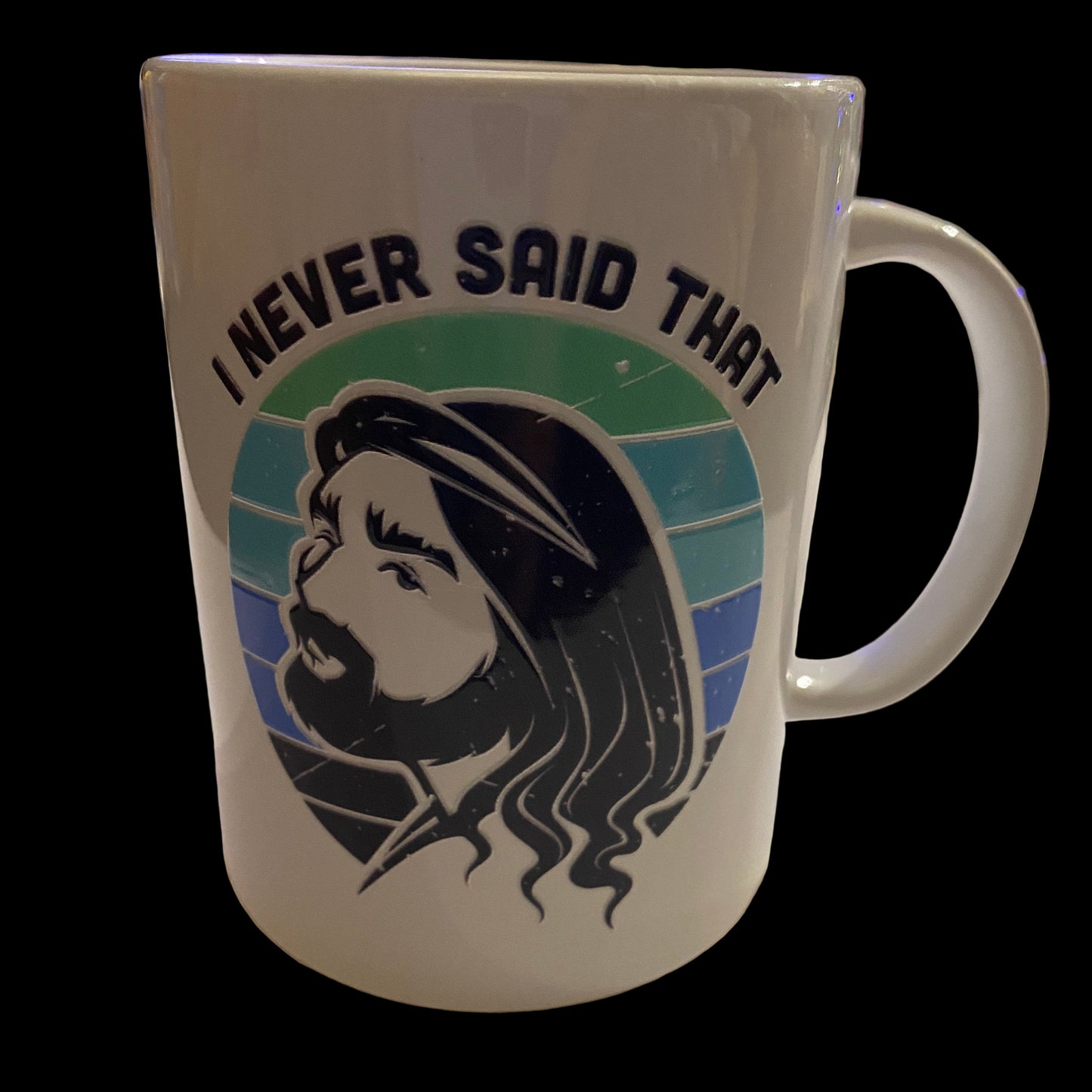 I Never Said That Green 15oz Mug