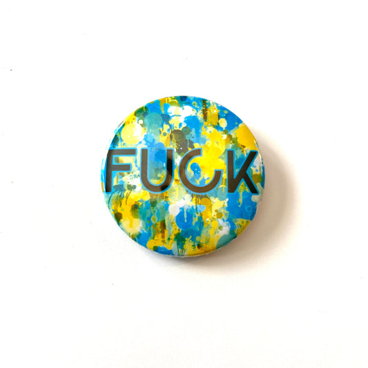 FUCK Round Pin paint splats