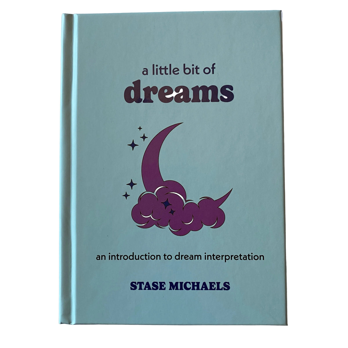 A Little Bit Of Dreams Book