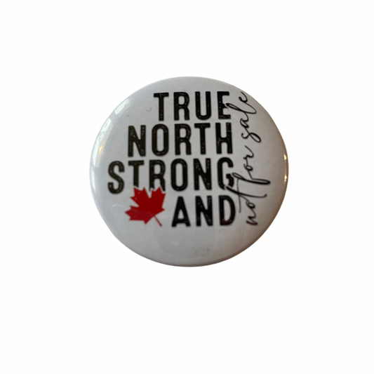 True North Strong Pin
