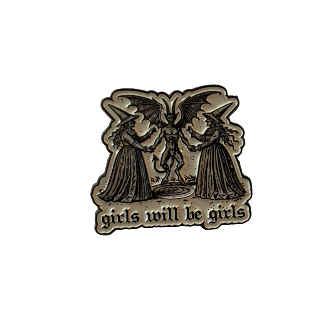 Girls Will be Girls demon pin
