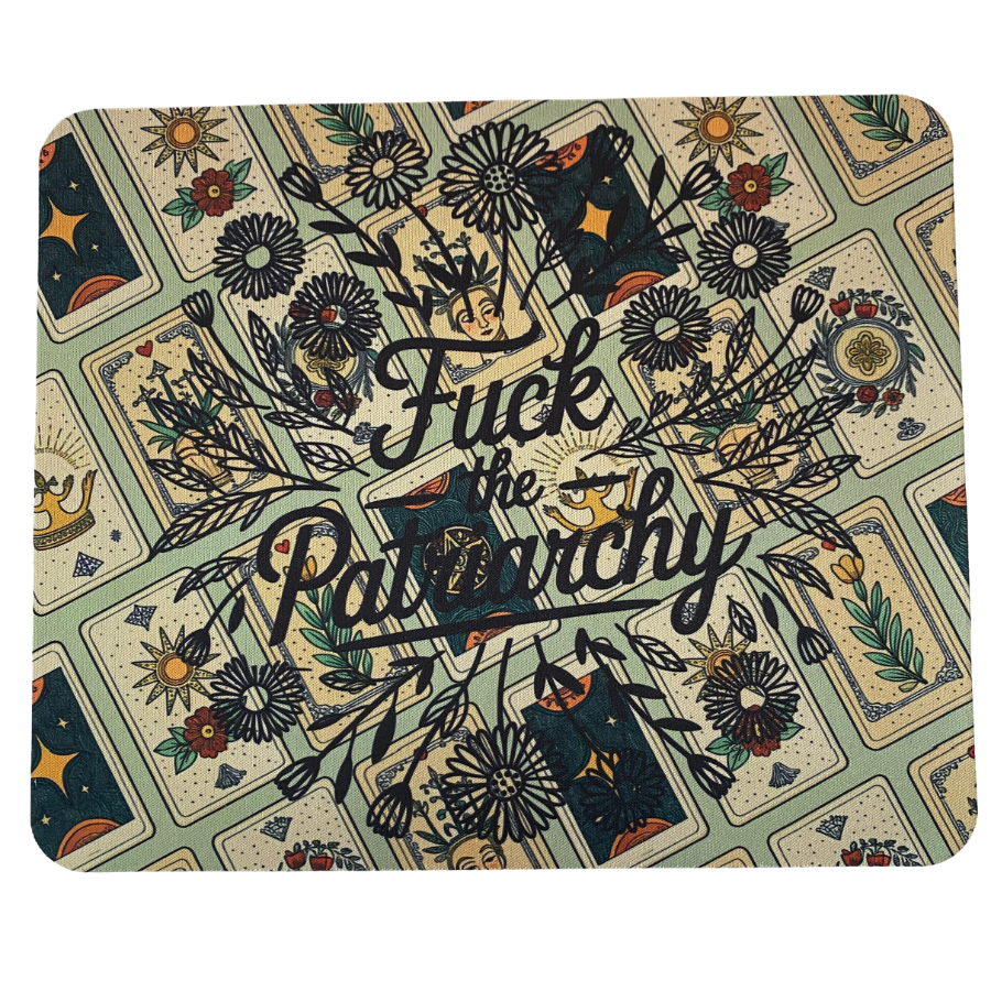 Fuck The Patriarchy Mouse Pad
