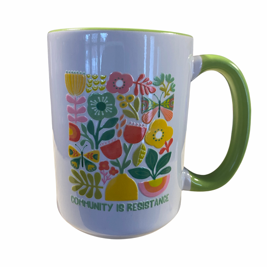 Community is Resistance 15oz Mug- green