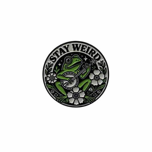 Stay Weird Frog Pin