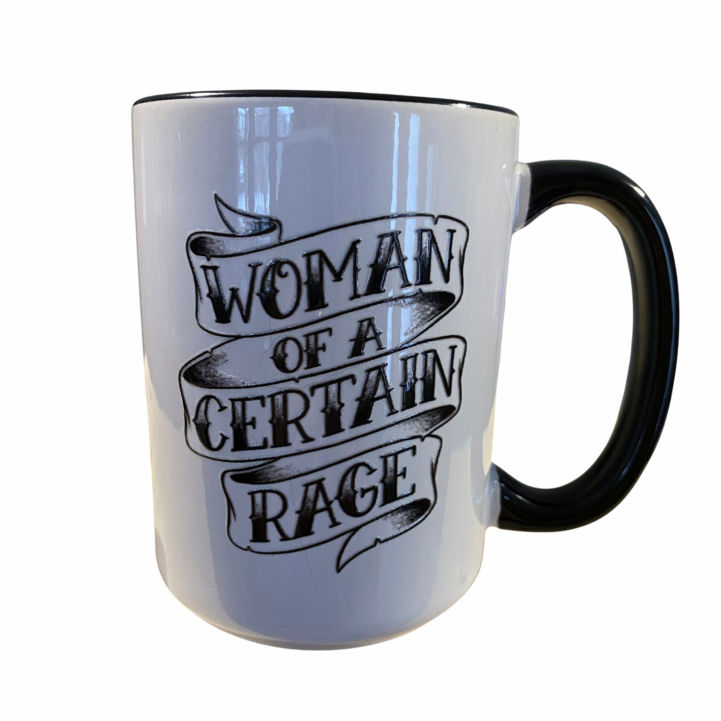 Woman of a Certain Rage 15oz Mug- black