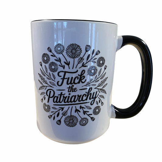 Fuck The Patriarchy 15oz Mug- black
