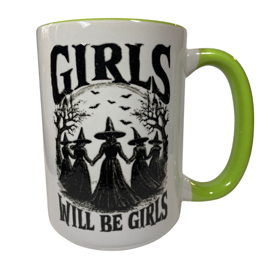 Girls Will Be Girls 15oz Mug- green