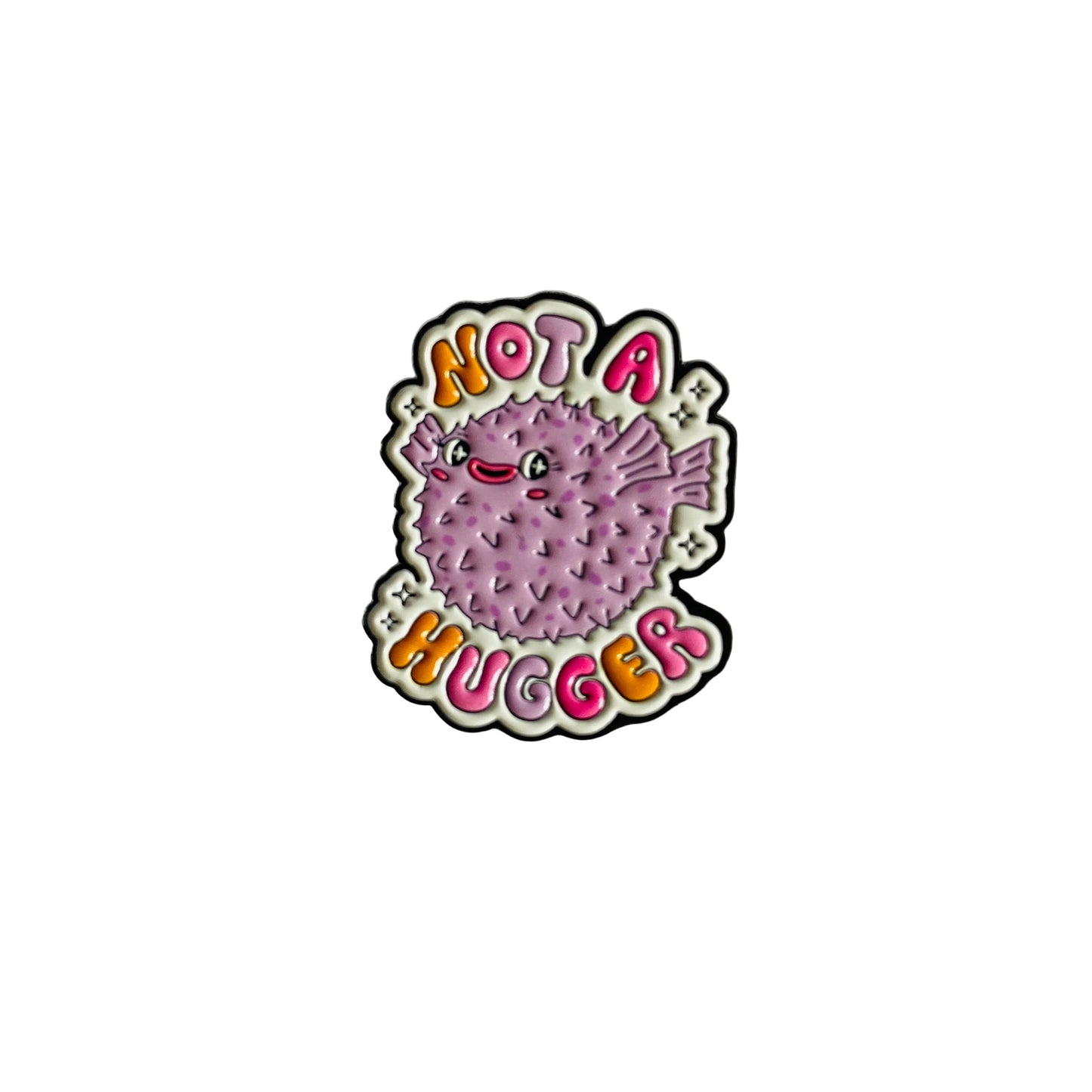 Not a Hugger pin