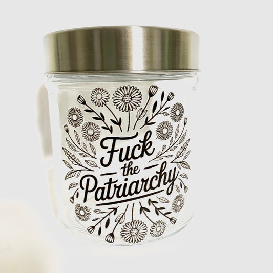 Fuck The Patriarchy Storage Jar