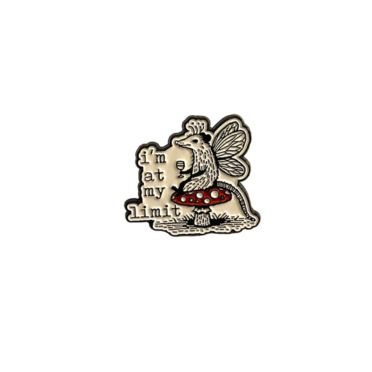 I’m At My Limit pin