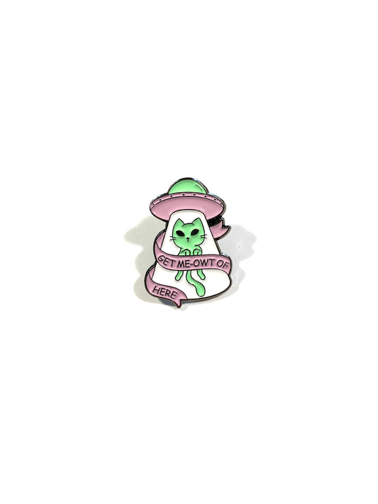 Get Me-Owt Of Here pin