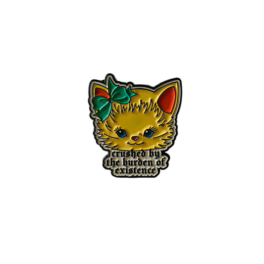 The Burden of Existance Pin