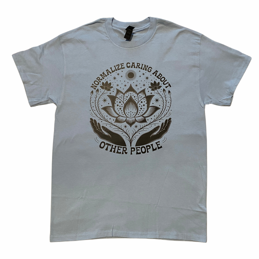 Normalize Caring About Other People T-Shirt Blue