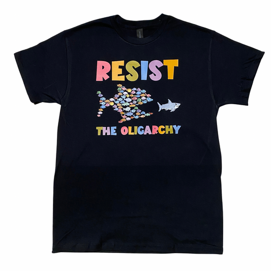 Resist The Oligarchy T-Shirt Black