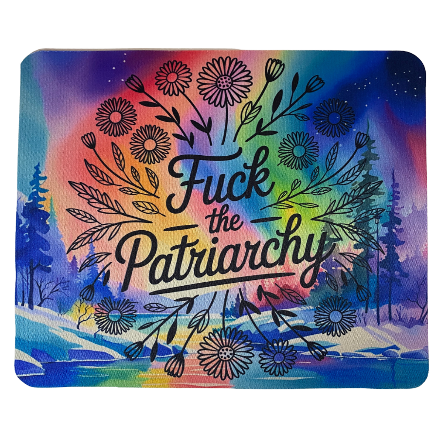 Fuck the Patriarchy Mouse Pad