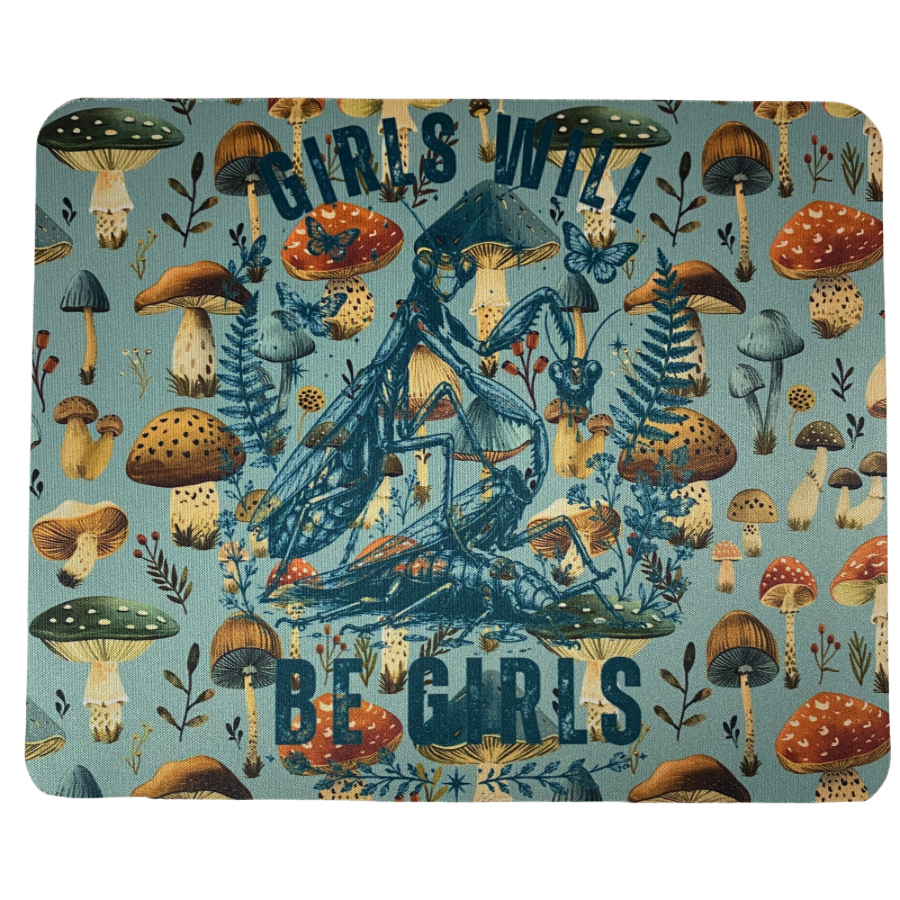 Girls will be Girls Mouse Pad