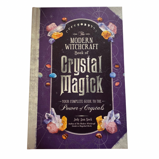 The Modern Witchcraft Book of Crystal Magic
