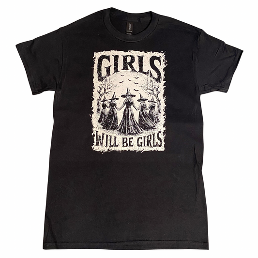 Girls Will Be Girls T-Shirt Black