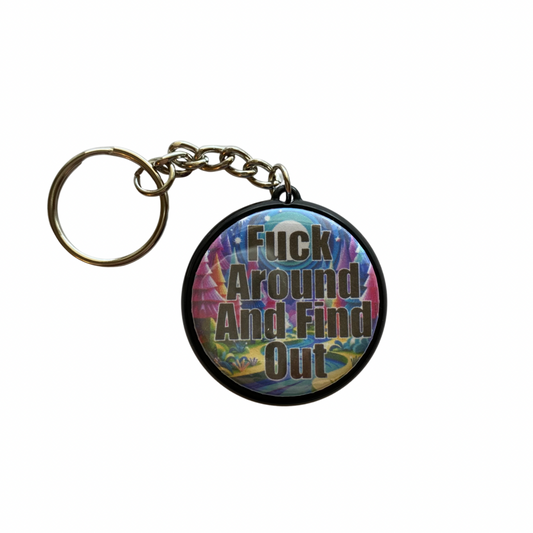 Fuck Around Round Keychain