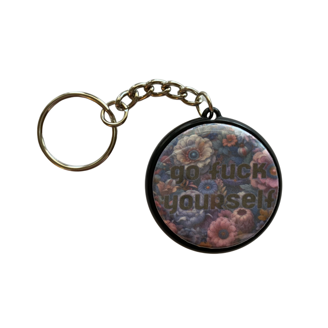 Go Fuck Yourself Round Keychain