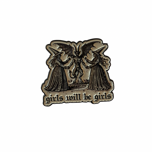 Girls Will be Girls demon pin