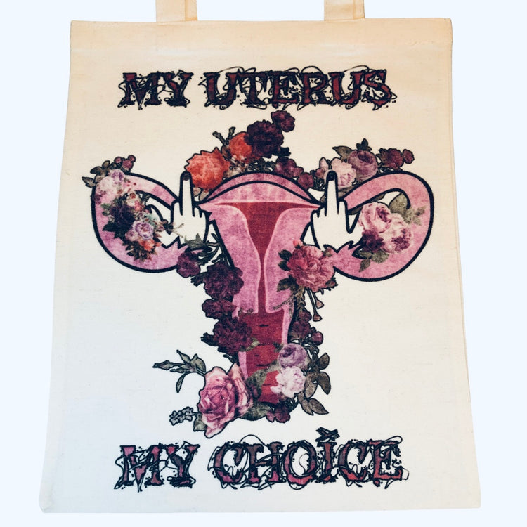 My Uterus My Choice Bag