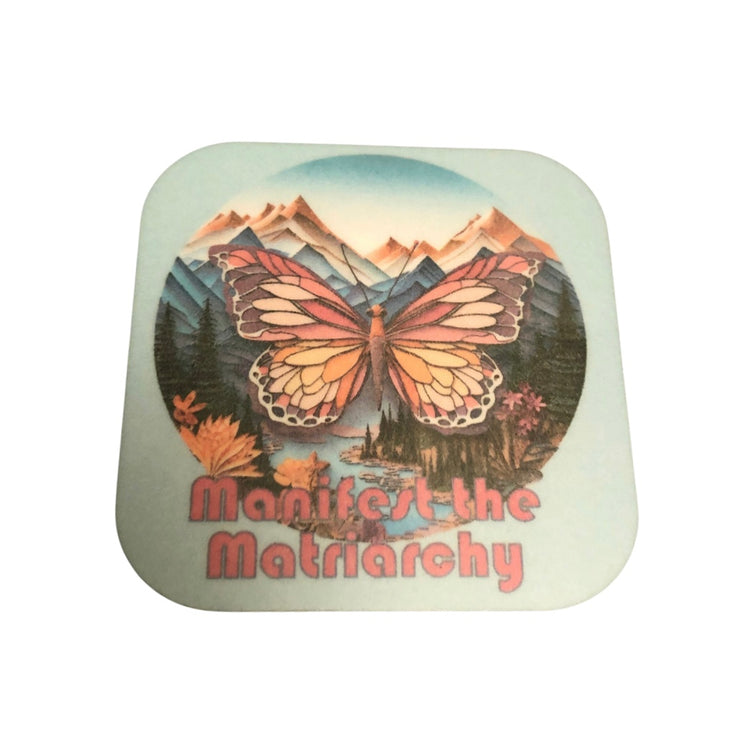 Manifest The Matriarchy Square Magnet