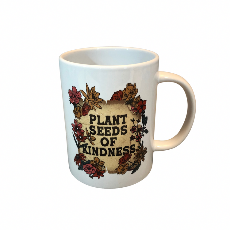 Plant Seeds Of Kindness 15oz Mug