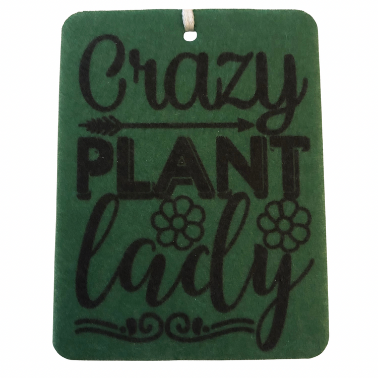 Crazy Plant Lady Air Freshener Felt