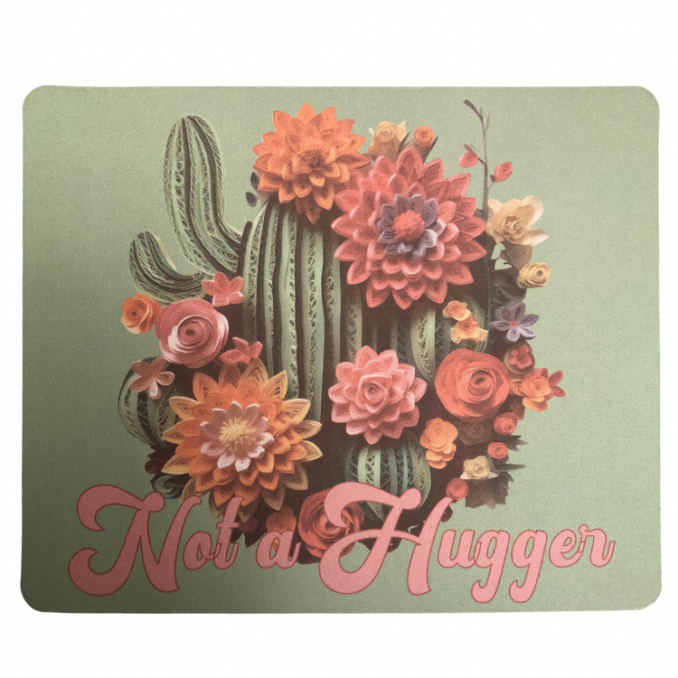 Not a Hugger Mouse Pad