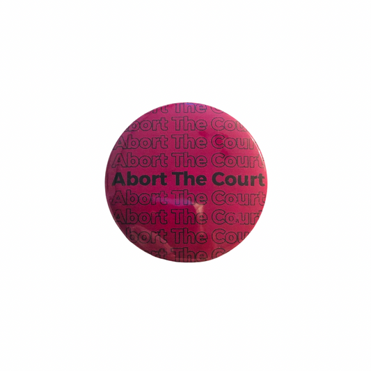 Abort The Court round pin