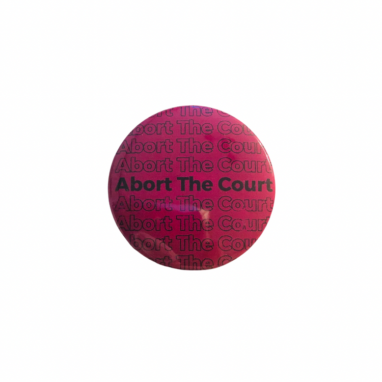 Abort The Court round pin