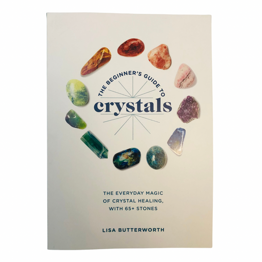 The Beginners Guide to Crystals Book