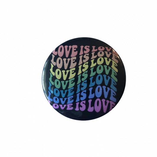 Love is Love round pin