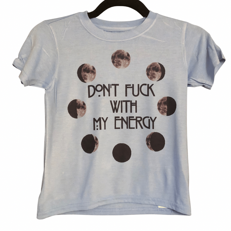 Don’t Fuck With My Energy Shirt XS Youth