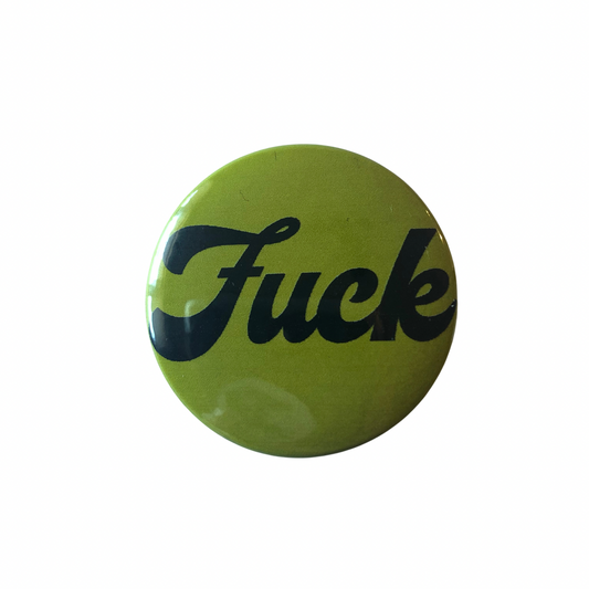 Green Fuck round pin