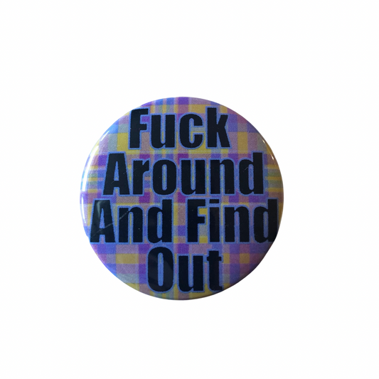 Fuck Around Purple round pin